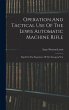 Operation And Tactical Use Of The Lewis... - Bild 1