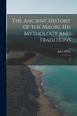 The Ancient History of the Maori, his Mythology and Traditions: 6