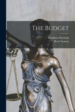 The Budget - Stourm, René; Plazinski, Thaddeus