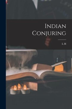 Indian Conjuring - Branson, L. H. B.