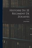 Histoire Du 2E Regiment De Zouaves