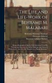 The Life and Life-Work of Behramji M. Malabari