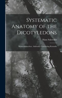 Systematic Anatomy of the Dicotyledons - Solereder, Hans