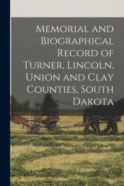 Cover Memorial and Biographical Record of Turner, Lincoln, Union and Clay Counties, South Dakota