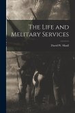 The Life and Melitary Services