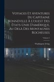 Voyages Et Aventures Du Capitaine Bonneville À L'ouest Des États-Unis D'amérique, Au Delà Des Montagnes Rocheuses; Volume 2