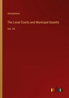 The Local Courts and Municipal Gazette - Anonymous