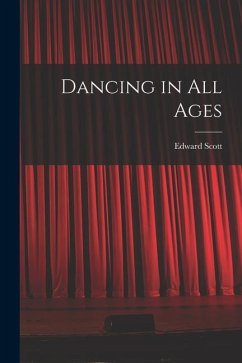 Dancing in All Ages - Scott, Edward