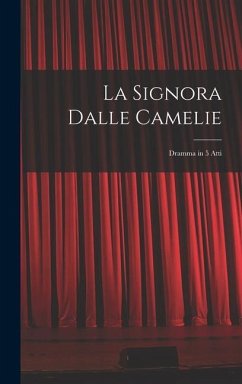 La Signora Dalle Camelie - Anonymous La Signora Dalle Camelie - Anonymous
