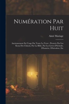Numération Par Huit - Mariage, Aimé