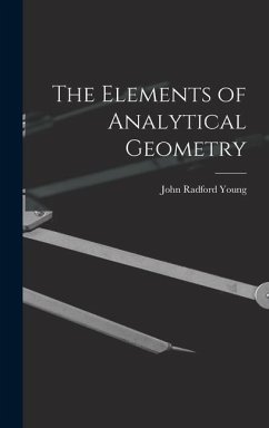 The Elements of Analytical Geometry - Young, John Radford
