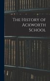 The History of Ackworth School