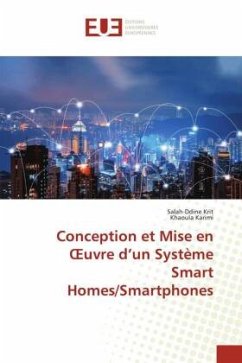 Conception et Mise en ¿uvre d¿un Système Smart Homes/Smartphones - Krit, Salah-ddine;Karimi, Khaoula