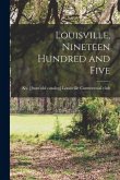 Louisville, Nineteen Hundred and Five Louisville, Nineteen Hundred and Five