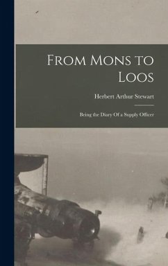 Cover From Mons to Loos: Being the Diary Of a Supply Officer