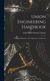 Union Engineering Handbook: Pumping Machinery, Air Compressors, Condensers
