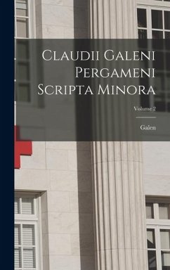Cover Claudii Galeni Pergameni Scripta Minora; Volume 2