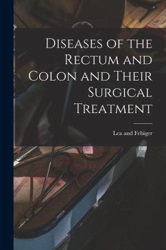 Cover Diseases of the Rectum and Colon and Their Surgical Treatment