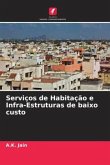 Serviços de Habitação e Infra-Estruturas de baixo custo