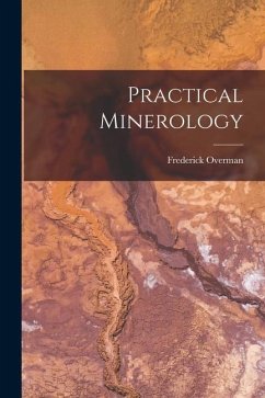 Practical Minerology - Overman, Frederick