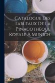 Catalogue Des Tableaux De La Pinacothèque Royale À Munich