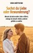 Suchst du Liebe oder Bewunderung? - Bild 1