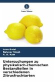 Untersuchungen zu physikalisch-chemischen Bestandteilen in verschiedenen Zitrusfruchtarten