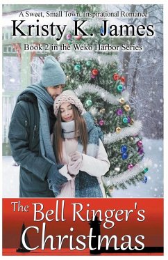 The Bell Ringer's Christmas - James, Kristy K.