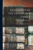 Genealogy of the Fillebrown Family: With Biographical Sketches