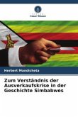 Zum Verständnis der Ausverkaufskrise in der Geschichte Simbabwes