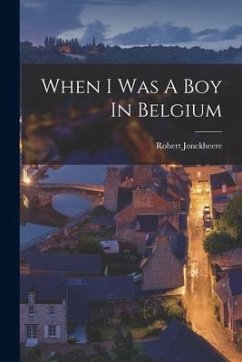 When I Was A Boy In Belgium - Jonckheere, Robert