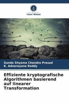 Effiziente kryptografische Algorithmen basierend auf linearer Transformation - Shyama Chandra Prasad, Gunda;Adnarayana Reddy, K.
