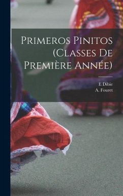 Primeros pinitos (classes de première année) - Dibie, E.; Fouret, A.