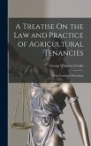 A Treatise On the Law and Practice of Agricultural Tenancies