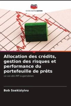 Allocation des crédits, gestion des risques et performance du portefeuille de prêts - Ssekiziyivu, Bob