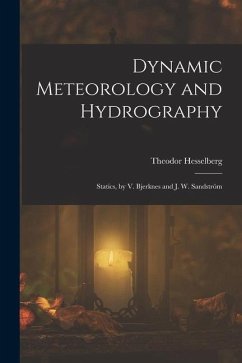 Dynamic Meteorology and Hydrography: Statics, by V. Bjerknes and J. W. Sandström - Hesselberg, Theodor