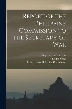 Cover Report of the Philippine Commission to the Secretary of War