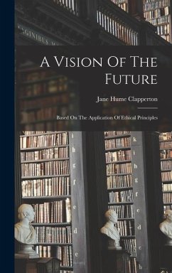 A Vision Of The Future - Clapperton, Jane Hume