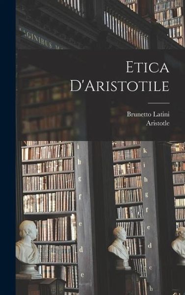 Etica D'Aristotile Etica D'Aristotile