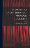 Memoirs of Joseph Shepherd Munden, Comedian