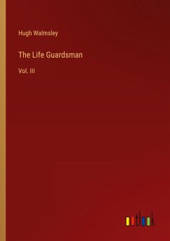 The Life Guardsman - Walmsley, Hugh