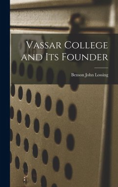 Cover Vassar College and its Founder