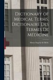 Dictionary of Medical Terms, Dictionaire des Termes de Médicine