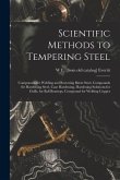 Scientific Methods to Tempering Steel; Compounds for Welding and Restoring Burnt Steel, Compounds for Hardening Steel, Case Hardening, Hardening Solut