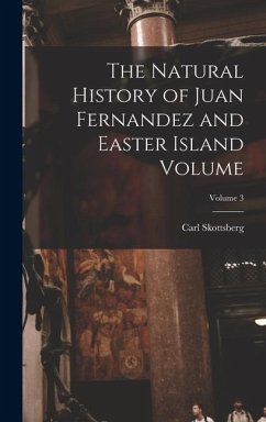 Cover The Natural History of Juan Fernandez and Easter Island Volume; Volume 3