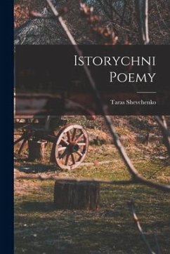 Istorychni poemy - Shevchenko, Taras