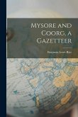 Mysore and Coorg, a Gazetteer