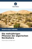 Die mehrjährigen Pflanzen der algerischen Nordsahara