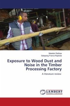 Exposure to Wood Dust and Noise in the Timber Processing Factory - Rathipe, Moeletsi;Raphela, Selepeng France
