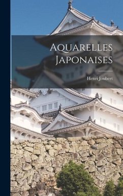 Aquarelles Japonaises - Joubert, Henri